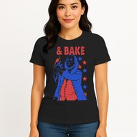 And Bake Shake And Bake Couples Matching 4th Of July Womens T-Shirt