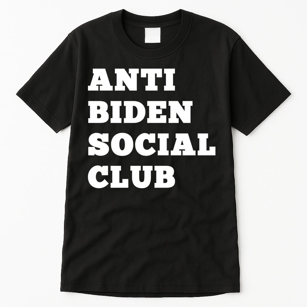 Anti Biden Social Club Shirt Tall T-Shirt
