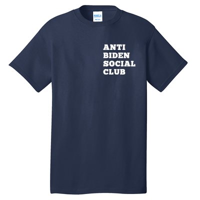 Anti Biden Social Club Shirt Tall T-Shirt