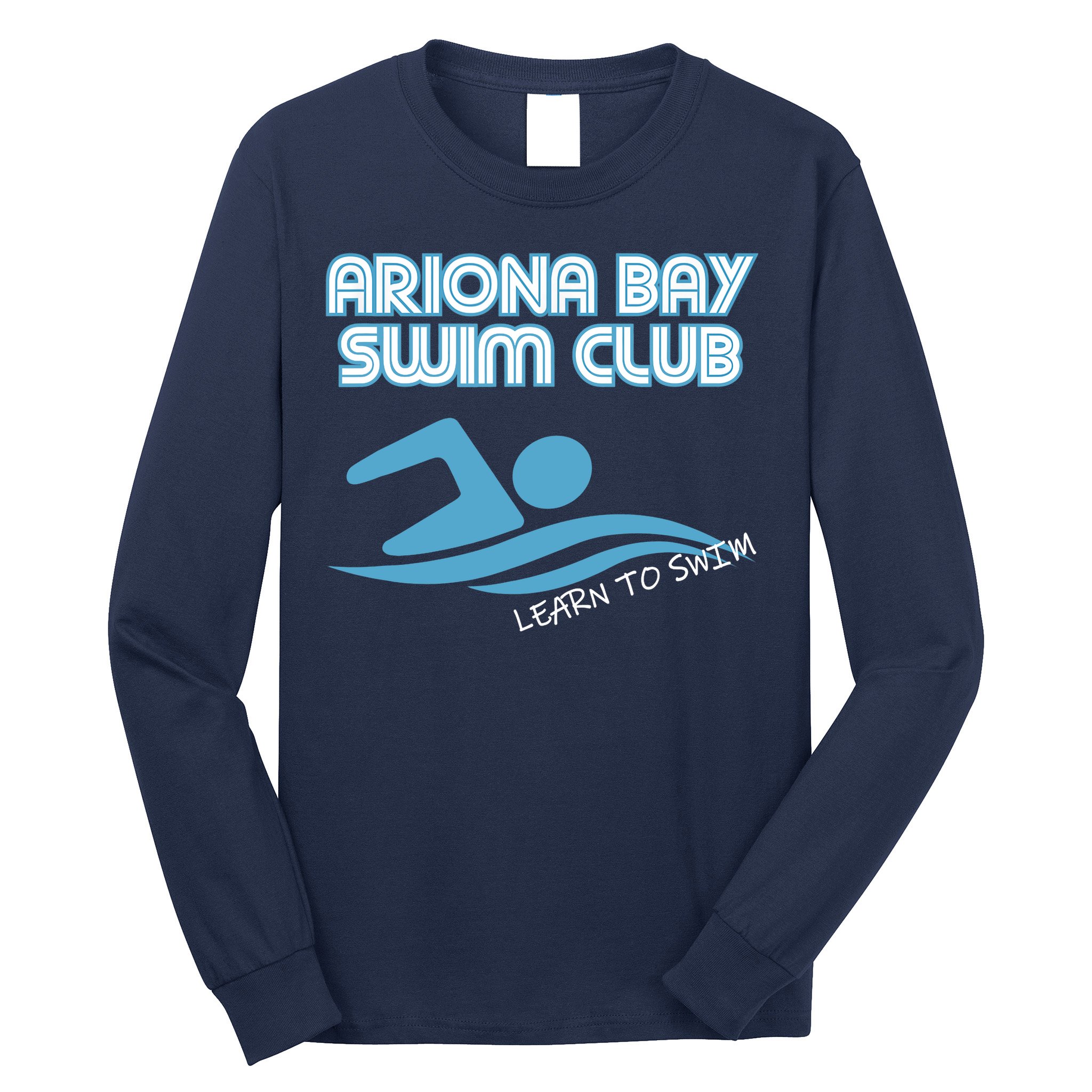 Arizona Bay Swim Club Learn To Swim Team Long Sleeve Shirt