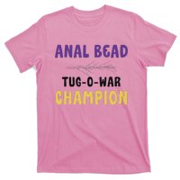 Anal Bead Tug O War Champion T-Shirt