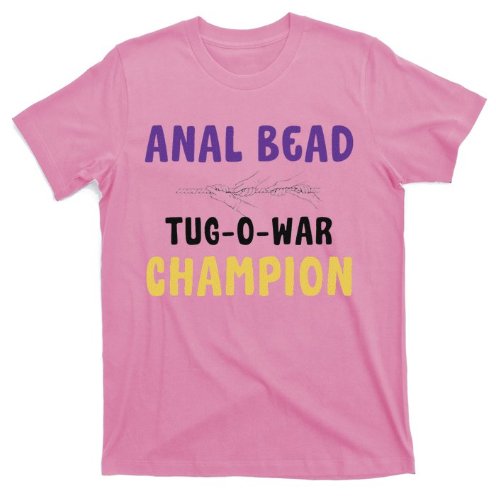 Anal Bead Tug O War Champion T-Shirt