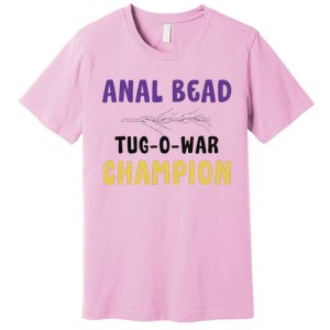 Anal Bead Tug O War Champion Premium T-Shirt