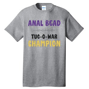 Anal Bead Tug O War Champion Tall T-Shirt