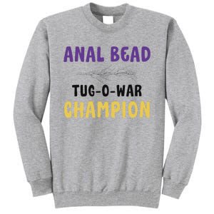 Anal Bead Tug O War Champion Tall Sweatshirt