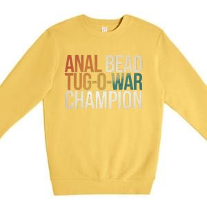 Anal Bead Tugowar Champion Funny Saying Premium Crewneck Sweatshirt