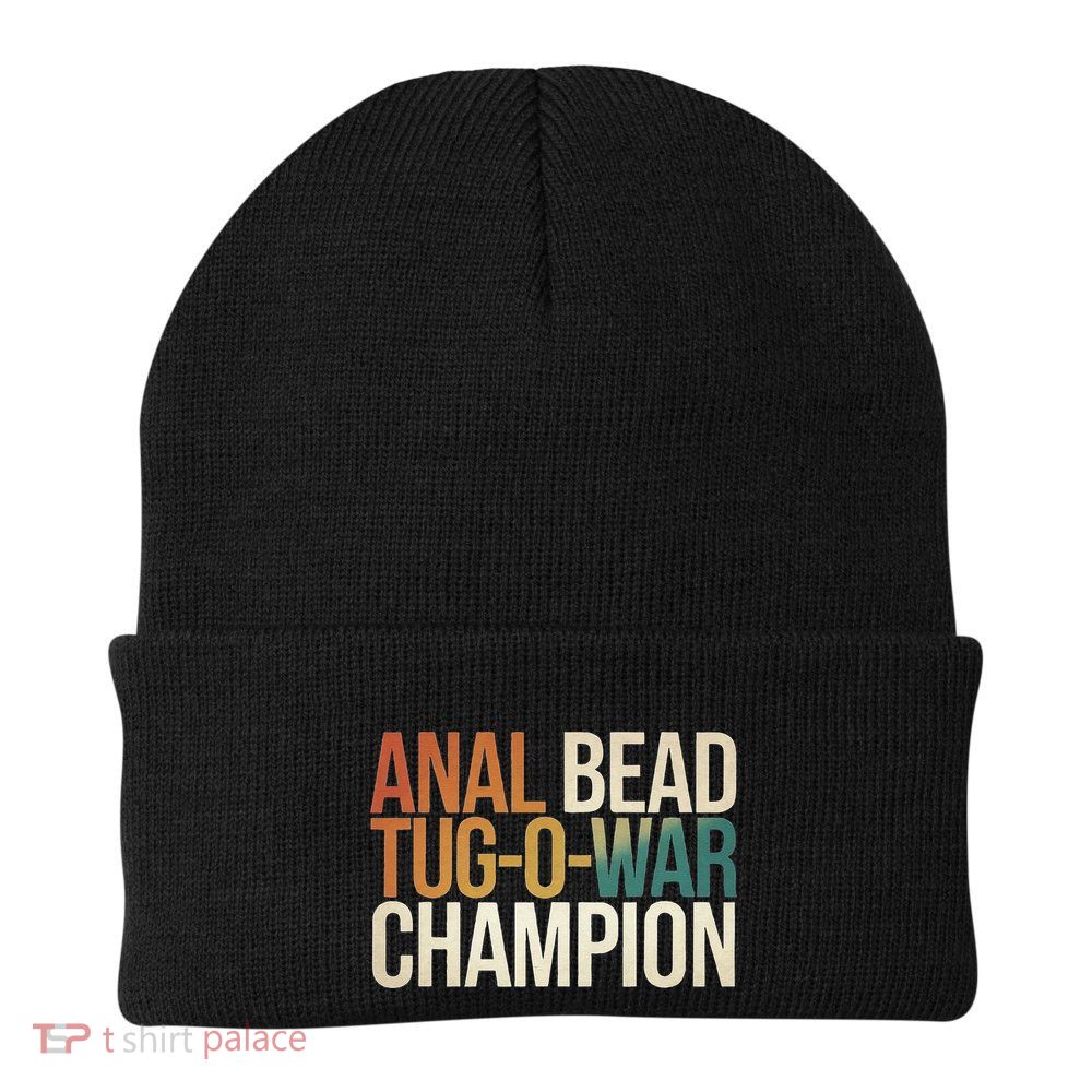 Anal Bead Tugowar Champion Funny Saying Knit Cap Winter Beanie