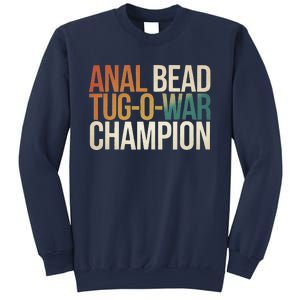 Anal Bead Tugowar Champion Funny Saying Sweatshirt