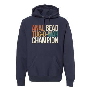 Anal Bead Tugowar Champion Funny Saying Premium Hoodie