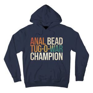 Anal Bead Tugowar Champion Funny Saying Tall Hoodie