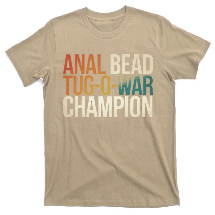 Anal Bead Tugowar Champion Funny Saying T-Shirt