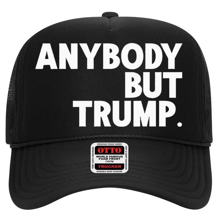 Anybody But Trump High Crown Mesh Back Trucker Hat