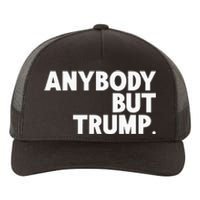 Anybody But Trump Yupoong Adult 5-Panel Trucker Hat