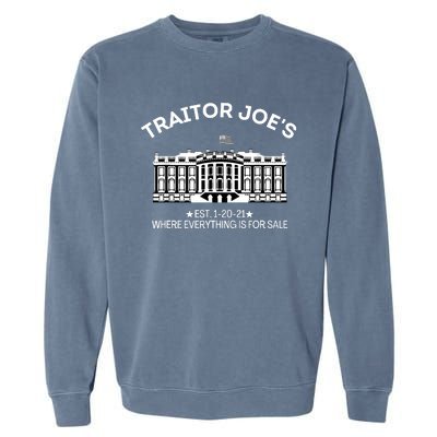 Anti Biden Traitor Joe's Shirt Everything For Sale MAGA Biden Traitor Joe Meme Garment-Dyed Sweatshirt