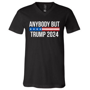 Anybody But Trump 2024 V-Neck T-Shirt