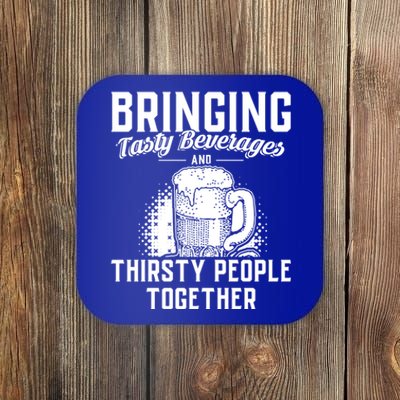 Alcohol Bringing Thirsty People Together Beer Gift Coaster