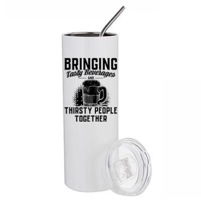 Alcohol Bringing Thirsty People Together Beer Gift Stainless Steel Tumbler