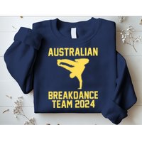 Australian Breakdance Team 2024 Funny Breakdancing Meme 24 Sweatshirt