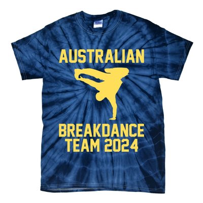 Australian Breakdance Team 2024 Funny Breakdancing Meme 24 Tie-Dye T-Shirt