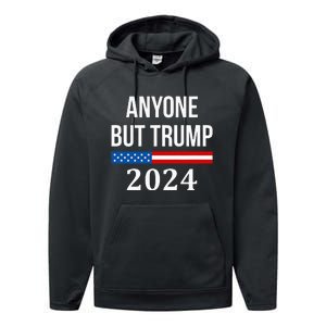 Anyone But Trump 2024 Performance Fleece Hoodie