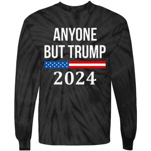 Anyone But Trump 2024 Tie-Dye Long Sleeve Shirt