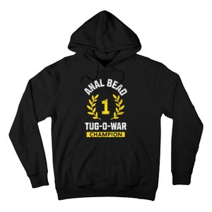 Anal Bead Tugowar Champion Funny Sarcastic Quote Design Hoodie