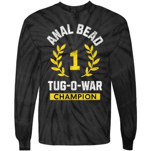 Anal Bead Tugowar Champion Funny Sarcastic Quote Design Tie-Dye Long Sleeve Shirt