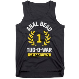 Anal Bead Tugowar Champion Funny Sarcastic Quote Design Tank Top