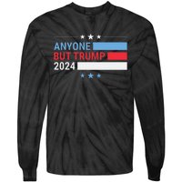 Anyone But Trump 2024 President Election Funny Anti Trump Tie-Dye Long Sleeve Shirt