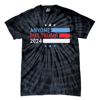 Anyone But Trump 2024 President Election Funny Anti Trump Tie-Dye T-Shirt