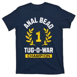 Anal Bead Tugowar Champion Funny Quote Sarcastic Saying T-Shirt