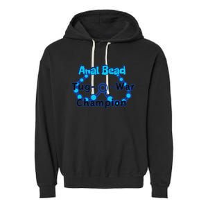 Anal Bead Tug O War Champion Sarcastic Embarrassing Garment-Dyed Fleece Hoodie