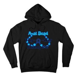 Anal Bead Tug O War Champion Sarcastic Embarrassing Tall Hoodie