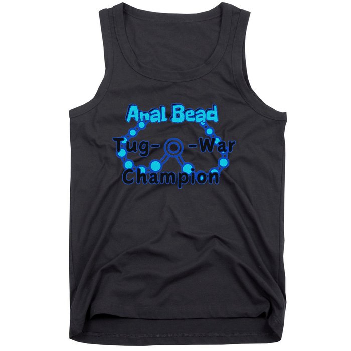 Anal Bead Tug O War Champion Sarcastic Embarrassing Tank Top