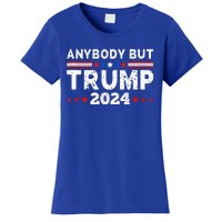 Anybody But Trump 2024 Women's T-Shirt