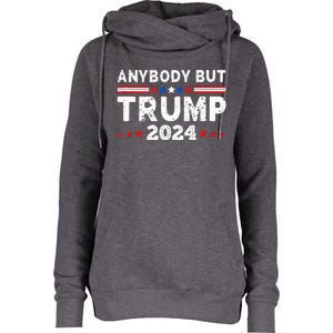 Anybody But Trump 2024 Womens Funnel Neck Pullover Hood