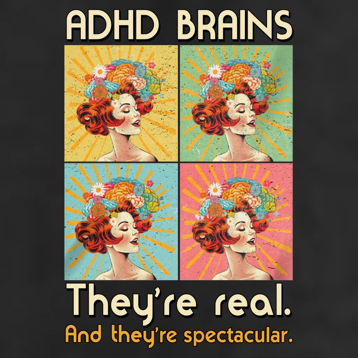 Adhd Brains Theyre Real And Theyre Spectacular Neurodiversity Garment-Dyed Heavyweight T-Shirt