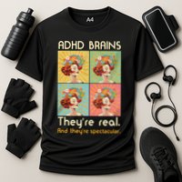 Adhd Brains Theyre Real And Theyre Spectacular Neurodiversity Performance Shirt