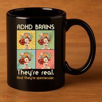 Adhd Brains Theyre Real And Theyre Spectacular Neurodiversity 11oz C Handle Ceramic Mug