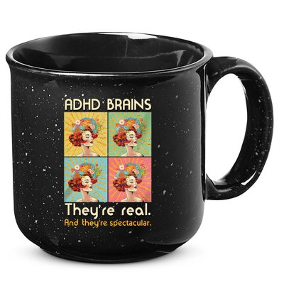 Adhd Brains Theyre Real And Theyre Spectacular Neurodiversity 15oz Campfire Ceramic Mug