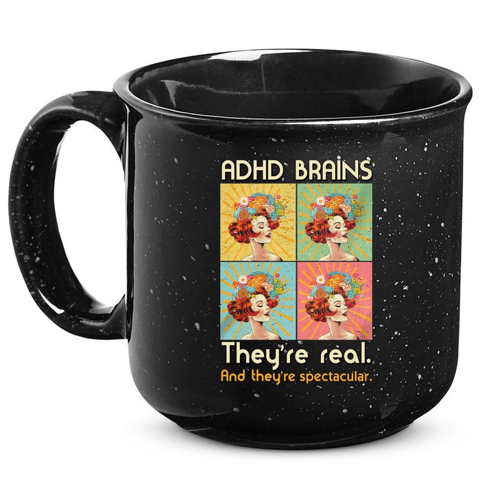 Adhd Brains Theyre Real And Theyre Spectacular Neurodiversity 15oz Campfire Ceramic Mug