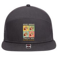 Adhd Brains Theyre Real And Theyre Spectacular Neurodiversity 7 Panel Mesh Trucker Snapback Hat