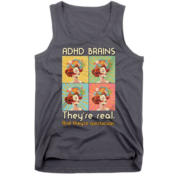 Adhd Brains Theyre Real And Theyre Spectacular Neurodiversity Tank Top
