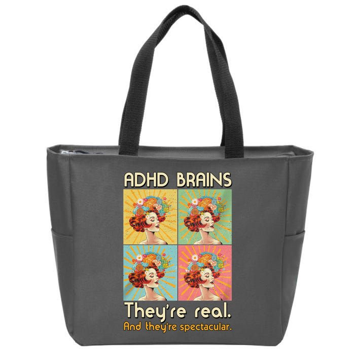 Adhd Brains Theyre Real And Theyre Spectacular Neurodiversity Zip Tote Bag