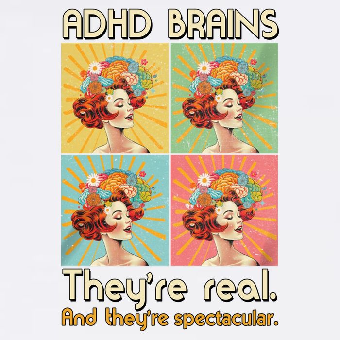 Adhd Brains Theyre Real And Theyre Spectacular Neurodiversity Garment-Dyed Sweatshirt