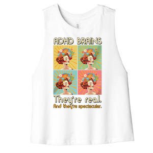 Adhd Brains Theyre Real And Theyre Spectacular Neurodiversity Women's Racerback Cropped Tank