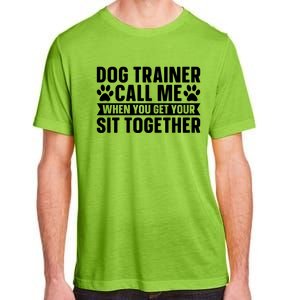 Animal Behaviorist Training Gift Dog Trainer Gift Adult ChromaSoft Performance T-Shirt