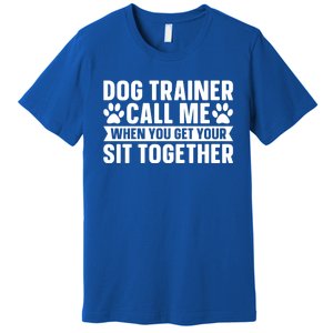 Animal Behaviorist Training Gift Dog Trainer Gift Premium T-Shirt