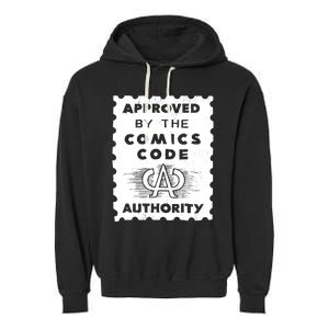 Approved By The Comics Code Authority Garment-Dyed Fleece Hoodie