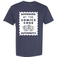 Approved By The Comics Code Authority Garment-Dyed Heavyweight T-Shirt